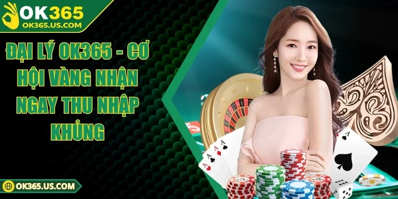Đại Lý OK365