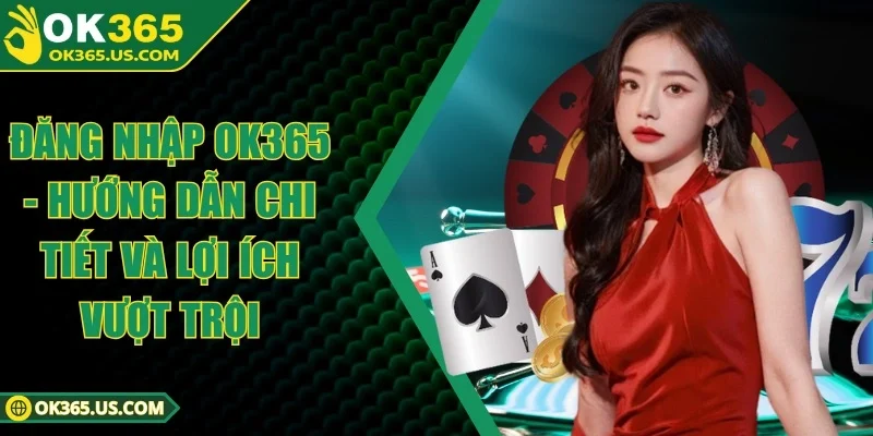 Đăng Nhập OK365